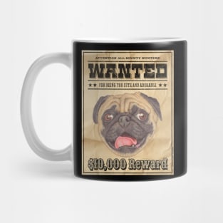 Cute Funny Pug Dog Wanted Poster Mug